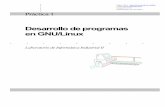 Desarrollo de programas en GNU/Linuxatc2.aut.uah.es/~eliseo/Practica_1.pdfPráctica 1 2 Manejo de GNU/Linux Herramientas para el desarrollo de software Introducción Tradicionalmente
