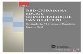 RED CIUDADANA SOCIOS COMUNITARIOS DE SAN GILBERTOequipoamarillo.podbean.com/mf/feed/cwyjdz/ReporteFinal.pdf · Tecnológico de Monterrey | Reporte Final 10 CONCLUSIÓN DE PRE-DIAGNÓSTICO