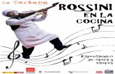 LA OBRAlatartanateatro.com/wp-content/uploads/Dossier-rossini... · 2019-12-10 · LA OBRA Una divertida obra de títeres y actor a través de la obra musical de Rossini descubriendo