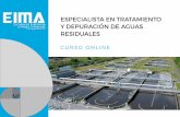 ESPECIALISTA EN TRATAMIENTO Y DEPURACIÓN DE AGUAS RESIDUALESeimaformacion.com/wp-content/uploads/2017/07/Dossier... · 2017-07-07 · fundamentales de la depuración de aguas residuales.