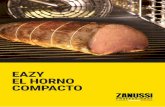 EAZY EL HORNO COMPACTO · 2019-11-20 · 2 / EAZY EL HORNO COMPACTO Tradición e innovación van de la mano. Si lo que quieres es una cocina innovadora que respete la tradición,