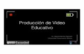 Producción de Video Educativo - Universidad Veracruzana · 2015-08-01 · Conferencias y clases: consideraciones"! – Las clases o conferencias son quizás las situaciones que tienden