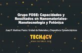 FOSE – Fotónica y Semiconductores · 2019-02-11 · - El desarrollo de las aplicaciones de interés para la industria, en base a resultados de proyectos de investigación básica,