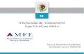 IV Convención de Financiamiento Especializado en …...Programa de Garantías México Emprende a través de Intermediarios Financieros Especializados (IFE´s) Meta Observado Derrama