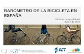 BARÓMETRO DE LA BICICLETA EN ESPAÑA · Barómetro de la Bicicleta en España. Junio de 2017 4 PRESENTACIÓN A continuación se presenta el informe de resultados de la sexta edición*