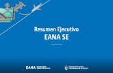 Resumen Ejecutivo EANA SE - Aviacionline.com...Pilares claves de nuestra actividad Resumen Ejecutivo EANA SE 8/5/2019 ... Córdoba, Bariloche y El Palomar ... Implementación progresiva