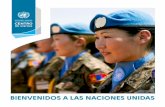 BIENVENIDOS A LAS NACIONES UNIDAS - United Nationsvisit.un.org/sites/visit.un.org/files/Visitor Centre... · 2017-12-20 · 6 En el momento de su inauguración, en 1945, las Naciones