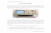 HM408 - Universidad de Sevillafbarrero/LIE/hm408.pdf · Osciloscopio HM408 Un osciloscopio es un dispositivo electrónico capaz de medir y representar, en el tiempo, cualquier tipo