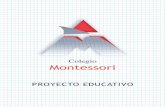 Colegio Montessori€¦ · Los alumnos trabajan en el colegio mediante una ficha que posteriormente llevan a casa para que los padres durante esa quincena continúen trabajándolo