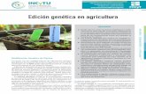 NOTA-INCyTU | NÚMERO 017 | JUNIO 2018 Edición genética en ... · radas en el ADN del vegetal, adicionales a las deseadas.24 Ac-tualmente, hay varios grupos de investigación dedicados