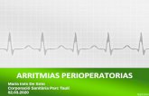 ARRITMIAS PERIOPERATORIAS · • Enfermedad cardíaca intrínseca, isquemia miocárdica perioperatoria, alteraciones hidroelectrolíticas o tono vagal excesivo. • Se clasifican