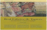  · Detalle de tapice realizado en La Real Fábrica de Tapices. ... cuyos órganos fundadores son el Ministerio de Educación y Cultura, la Comunidad de Madrid y el Ayuntamiento de