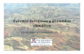 Eventosextremosyelcambio climáco(ctha.utalca.cl/Docs/Presentaciones_Fondef/Pablo_Garcia.pdf · 2016-05-05 · • Los eventosextremos(sonunodelos catástrofes&naturales&más&importantes,&