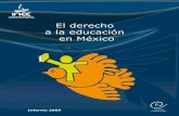 El derecho a la educación en Méxicomapeal.cippec.org/wp-content/uploads/2014/05/INEE... · Resultados en pisa 2006 grado modal 116 5.4. Reflexiones finales 124 Conclusiones 127