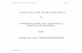 CALCULO DE PARAMETROS€¦ · Calculo de parámetros de líneas aéreas de transmisión INTRODUCCION. ... a 20 millas de distancia, en el año de 1896. En 1936 se terminaron dos circuitos