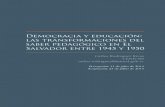 Democracia y educación: las transformaciones del saber ... · 40 Revista de Humanidades y Ciencias Sociales, n.° 6 (El Salvador) (enero-junio, 2014) ISSN: 2306-0786 hombre y para