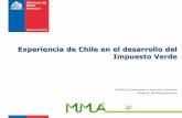 Experiencia de Chile en el desarrollo del Impuesto Verde · abordar 87% de estos casos. Abordar esta contaminación traería ... •Productividad Perdida •Pérdida de bienestar