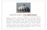  · Web viewLa construcción de la basílica, comienza en torno a la Virgen de Las Lajas por un retablo enchapado en mármoles sepia que enmarca la imagen entre dos columnas dóricas