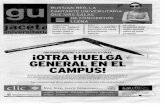 canal.ugr.es · nidad de Madrid a sus presupuestos, el Sindicato de Estudiantes ha convocado huelgas para este miércoles y el próximo 13 de noviembre. Los con- vocantes esperan