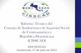 Informe Técnico del Consejo de Instituciones de Seguridad ...€¦ · Informe Técnico del Consejo de Instituciones de Seguridad Social de Centroamérica y Republica Dominicana ...