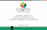 INFORME MENSUAL SOBRE LA INDUSTRIA DE FONDOS … · 2020-01-17 · Resumen Ejecutivo En septiembre, el patrimonio de la Industria de Fondos Comunes de Inversión presentó un incremento