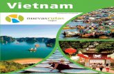 Vietnam Clásico - Inicio | NuevasRutas.com · lajado estilo de vida ha cambiado poco en los últi-mos años. Paseo por el centro de la ciudad antigua para visitar los tradicionales