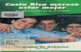 Costa Rica Merece Estar Mejor: La Educacion es lo Primeroasamblea.go.cr/sd/Partidos Polticos Programas de Gobierno... · 2016-04-26 · 324.23 P26c a a e GoJ,ierno 2002-2006 - ' '
