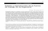 Salario y reproducción de la fuerza de trabajo en la ... · tomó la acumulación del capital en la Argentina, fundamentalmente a partir del último cuarto del siglo XX. En la tercera