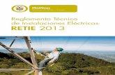 Reglamento Técnico de Instalaciones Eléctricas RETIE 2013 RETIE... · 2018-11-14 · Reglamento Técnico de Instalaciones Eléctricas - RETIE 2013 3 PRÓLOGO Si bien la electricidad