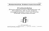 Público Amnistía Internacional Colombia · Colombia Preocupaciones Relativas al Proyecto de Ley sobre Cooperación con la Corte ... para la lucha contra la impunidad, como lo son