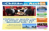 Periódico Municipal Chillán en Acción · una ciudad que hoy ofrece atributos rele-vantes en áreas como la cultura, el depor- ... especialidad en nuestra región y uno de los más