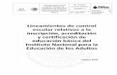 Lineamientos de control escolar relativos a la inscripción, …campeche.inea.gob.mx/transparencia/espf6-disposiciones... · 2017-03-02 · Lineamientos de control escolar relativos