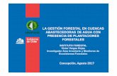 LA GESTIÓN FORESTAL EN CUENCAS ABASTECEDORAS DE …...Los impactos en suelo y el agua es un tema relevante para los estándares de certificación forestal, lo que ha promovido el