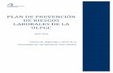 Plan de Prevención de la ulpgc - University of Las Palmas ... · previsto en la normativa sobre prevención de riesgos laborales, protección radiológica y el resto de legislación