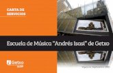 Escuela de Música “Andrés Isasi” de Getxo · 2018-09-20 · 5 Nivel 1 o de Contacto (a partir de los 4 años): los más pequeños a través del ritmo, el canto y los instrumentos