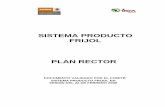 PLAN RECTOR Sistema Producto Frijol Febrero 2008...- 6 - RESUMEN El cultivo de frijol en México, es de gran importancia en la economía rural, es definido en la Ley de Desarrollo