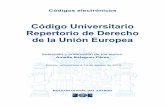 Código Universitario, Repertorio de Derecho de la Unión ... · La Unión sustituirá y sucederá a la Comunidad Europea. CONCEPTO CLAVE 2: Valores y principios de la Unión Europea.
