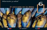 BVCM009018 Pescado en la dieta, El - Comunidad de Madrid · pescado no ha sido siempre así. De hecho, no hace demasiados años, en España el pescado más consumido era el llamado