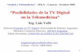 “Posibilidades de la TV Digital en la Telemedicina”comunicacioneselectronicas.com/downloads/SELA/SELA2009eMed.… · Posgrado en TV Digital Jornada sobre sistema ISDB-T - 22 de