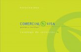 bienvenidos - comercial visa Visa21.pdf · La creciente concienciación de la sociedad en la gestión de sus materiales de desecho, así como una nueva corriente legisladora en línea