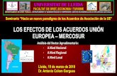 LOS EFECTOS DE LOS ACUERDOS UNIÓN EUROPEA – MERCOSURcejm.udl.cat/wp-content/.../01/...Mercosur-parte-1.pdf · DATOS SOBRE INTERCAMBIOS UE-MERCOSUR-4 • La UE es el principal socio