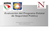 Evaluación del Programa Estatal de Seguridad Pública€¦ · Evaluación del Programa Estatal de Seguridad Pública Encuesta Institucional Octubre de 2012 | Estado de Baja California