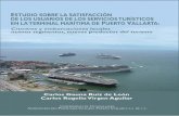 Estudio sobre la satisfacción - cuc.udg.mx · de los usuarios de los servicios turísticos en la terminal marítima de Puerto Vallarta: Cruceros y embarcaciones locales nuevos segmentos,
