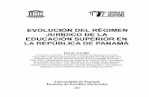 Evolución del régimen jurídico de la educación superior en ...bdigital.binal.ac.pa/bdp/descarga.php?f=regimen... · La Época de Unión a la Gran Colombia (1821-1903) se distingue