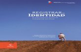 REGISTRAR la Identidadmaipupatrimonial.cl/.../uploads/2012/01/Registrar-la-identidad.pdf · denominado Registrar la Identidad. El Patrimonio Cultural Inmaterial en Chile; publicación