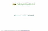 MEMORIA ANUAL 2006 - Agrobanco · C3.1 Consolidación progresiva del Banco y mejoramiento constante de los procesos crediticios. C3.2 Adaptar la oferta crediticia a los requerimientos