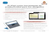 El iPad como herramienta de productividad para los abogados · 2013-06-11 · El iPad como herramienta de productividad para los abogados La Comisión de Formación del R. e I. Colegio