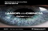fisherbrand favourites 2018/2019 - Fisher Scientific...• Fabricadas con polioximetileno (POM) de fibra de vidrio reforzado DelrinTM • Sólidas y más resistentes a ácidos, bases,