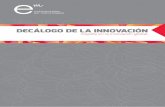 Resumen ejecutivomultinacionalesmarcaespana.org/wp-content/uploads/2017/05/Decal… · Resumen ejecutivo 01 La innovación, motor del nuevo modelo económico 02 Innovar la innovación