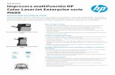 Impresora multifunción HP Color LaserJet serie M680 · 2016-02-13 · 9.Duplexor automático integrado 10.Puerta inferior derecha (acceso para eliminar atascos) 11.Bandeja 2 de 500